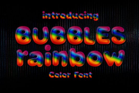 Bubbles Rainbow Font: A Colorful Design Tool