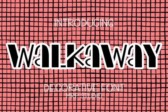 Walkaway: A Font That Walks the Talk